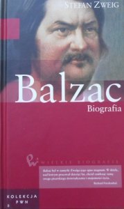 Stefan Zweig • Balzac. Biografia