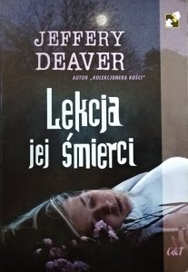 Jeffery Deaver • Lekcja jej śmierci