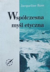 Jacqueline Russ • Współczesna myśl etyczna 