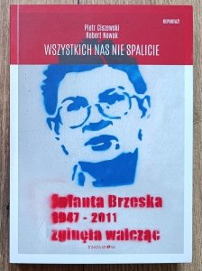 Piotr Ciszewski, Robert Nowak • Wszystkich nas nie spalicie