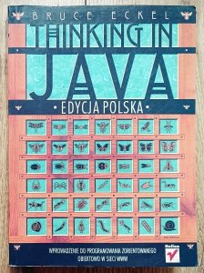 Bruce Eckel • Thinking in Java. Edycja polska