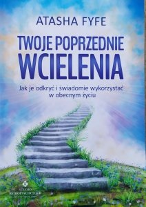 Atasha Fyfe • Twoje poprzednie wcielenia