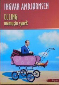 Ingvar Ambjornsen • Elling mamusin synek