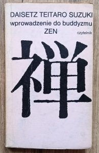 Daisetz Teitaro Suzuki • Wprowadzenie do Buddyzmu Zen