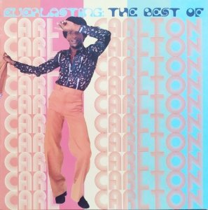 Carl Carlton • Everlasting: The Best of Carl Carlton • CD