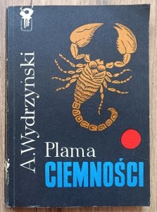 Andrzej Wydrzyński • Plama ciemności