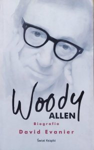 David Evanier • Woody Allen. Biografia