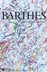 Roland Barthes • Par Roland Barthes