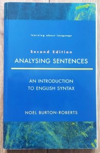 Noel Burton-Roberts • Analysing Sentences. An Introduction to English Syntax