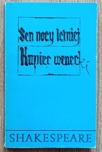 William Shakespeare • Sen nocy letniej. Kupiec wenecki / Stanisław Barańczak