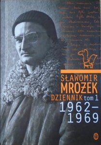 Sławomir Mrożek • Dziennik tom 1. 1962-1969 [autograf autora]