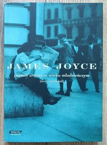 James Joyce • Portret artysty w wieku młodzieńczym / przekład Jerzy Jarniewicz
