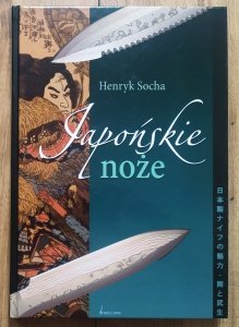 Henryk Socha • Japońskie noże 