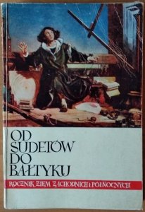 O Sudetów do Bałtyku • Rocznik Ziem Zachodnich i Północnych