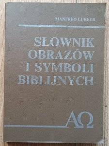 Manfred Lurker • Słownik obrazów i symboli religijnych