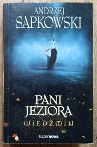 Andrzej Sapkowski • Wiedźmin. Pani Jeziora