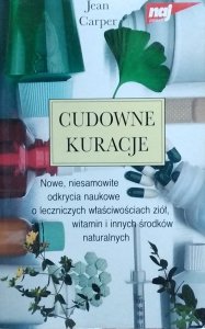 Jean Carper • Cudowne kuracje