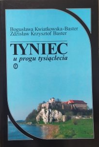 Bogusława Kwiatkowska-Baster, Zdzisław Krzysztof Baster • Tyniec u progu tysiąclecia