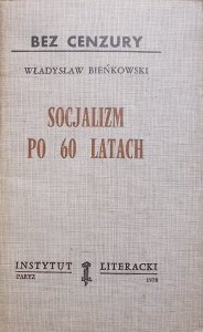 Władysław Bieńkowski • Socjalizm po 60 latach [Instytut Literacki]