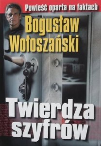 Bogusław Wołoszański • Twierdza szyfrów