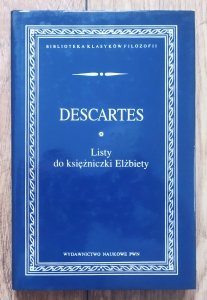 Descartes • Listy do księżniczki Elżbiety