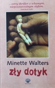 Minette Walters • Zły dotyk