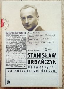 Stanisław Urbańczyk • Uniwersytet za kolczastym drutem. Sachsenhausen - Dachau