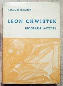 Karol Estreicher • Leon Chwistek. Biografia artysty
