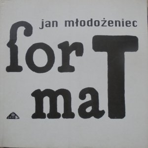 Jan Młodożeniec • Format 1953-1998