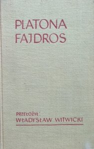 Władysław Witwicki • Platona Fajdros