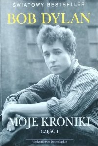 Bob Dylan • Moje kroniki 