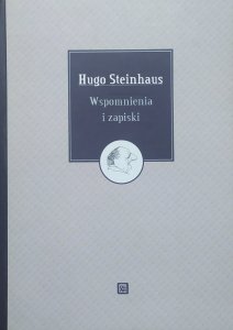 Hugo Steinhaus • Wspomnienia i zapiski