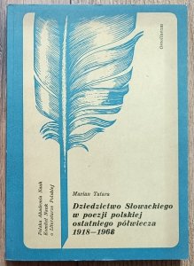 Dziedzictwo Słowackiego w poezji polskiej ostatniego półwiecza 1918-1968