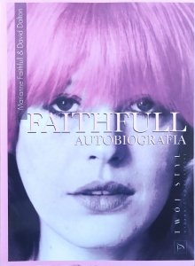Marianne Faithfull, David Dalton • Faithfull. Autobiografia