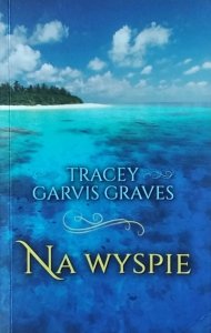 Tracey Garvis Graves • Na wyspie