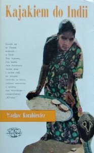 Wacław Korabiewicz • Kajakiem do Indii 