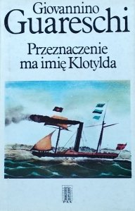 Giovannino Guareschi • Przeznaczenie ma imię Klotylda