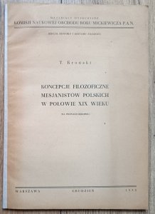 Tadeusz Kroński • Koncepcje filozoficzne mesjanistów polskich w połowie XIX wieku