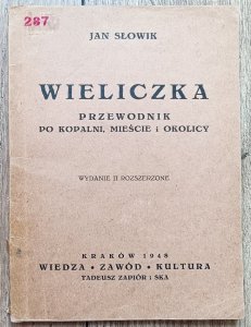 Jan Słowik • Wieliczka. Przewodnik po kopalni, mieście i okolicy