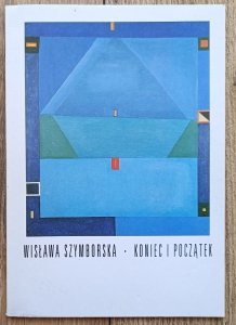 Wisława Szymborska • Koniec i początek