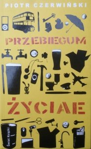 Piotr Czerwiński • Przebiegum życiae