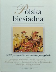 Polska biesiadna • 1000 pomysłów na udane przyjęcie