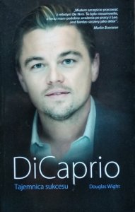 Douglas Wight • DiCaprio. Tajemnica sukcesu 