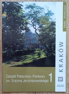 Zespół Pałacowo-Parkowy im. Erazma Jerzmanowskiego [Parki Krakowa 1]