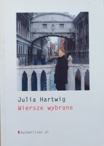 Julia Hartwig • Wiersze wybrane