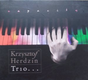 Krzysztof Herdzin Trio • Capacity • CD