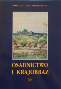 Osadnictwo i krajobraz od schyłku średniowiecza po współczesność • Sułoszowa, Zielonki, Skała, Jerzmanowice
