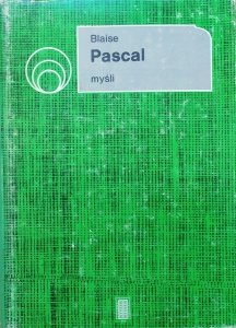 Blaise Pascal • Myśli