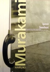 Haruki Murakami • Sputnik Sweetheart