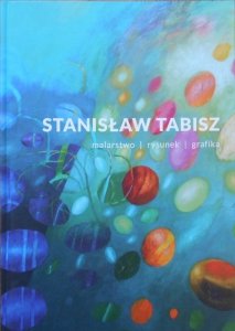 Stanisław Tabisz • Malarstwo, rysunek, grafika